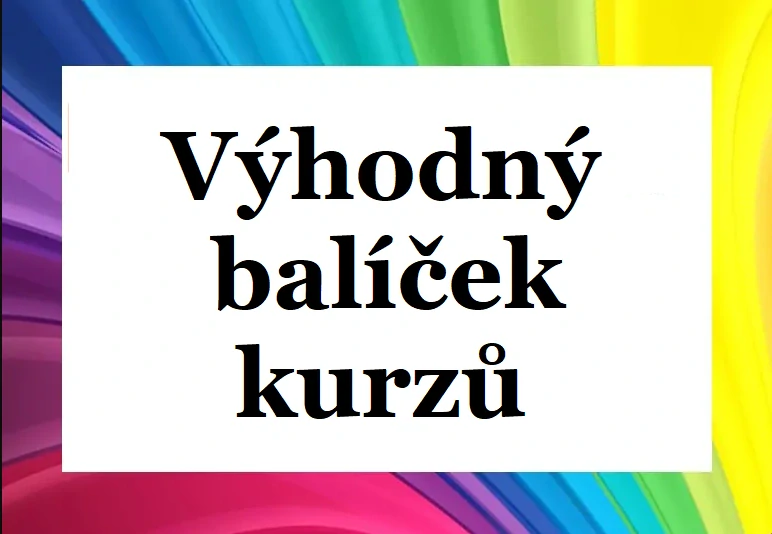 Výhodný balíček kurzů 6ti kurzů